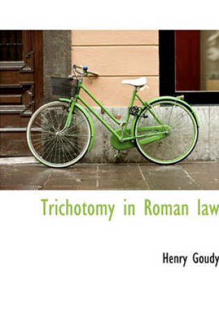 Cover of Trichotomy in Roman Law