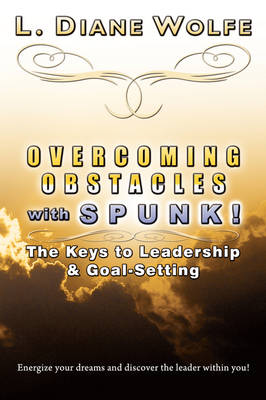 Cover of Overcoming Obstacles with Spunk!