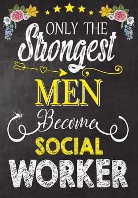 Book cover for Only Strongest men become Social Work