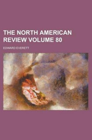 Cover of The North American Review Volume 80