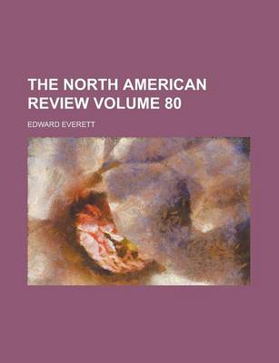 Book cover for The North American Review Volume 80