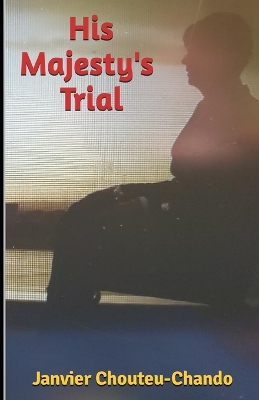 Book cover for His Majesty's Trial