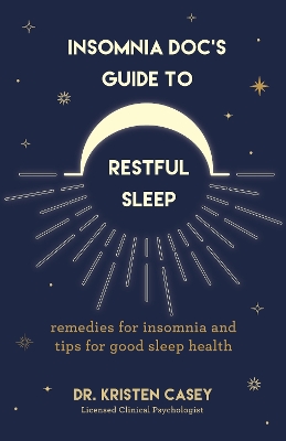 Book cover for Insomnia Doc’s Guide to Restful Sleep