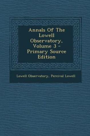 Cover of Annals of the Lowell Observatory, Volume 3