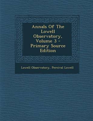 Book cover for Annals of the Lowell Observatory, Volume 3