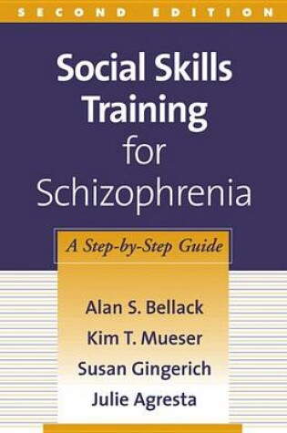 Cover of Social Skills Training for Schizophrenia, Second Edition