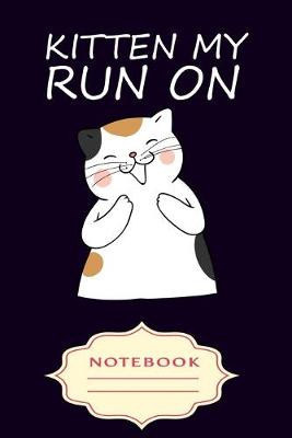 Book cover for Kitten My Run on