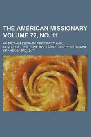 Cover of The American Missionary Volume 72, No. 11