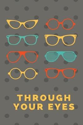 Book cover for Through Your Eyes