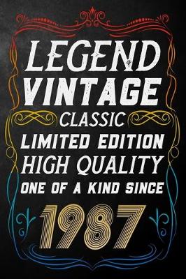 Book cover for Legend Vintage Classic Limited Edition High Quality One Of A Kind Since 1987