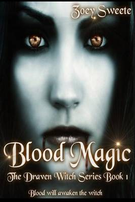 Book cover for Blood Magic the Draven Witch Series Book 1