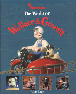 Book cover for The World of Wallace & Gromit