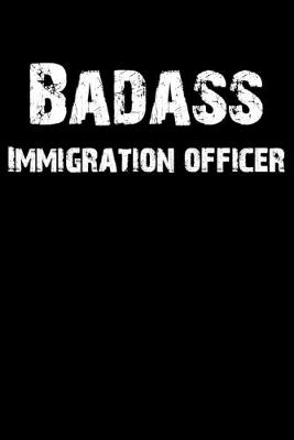 Book cover for Badass Immigration Officer