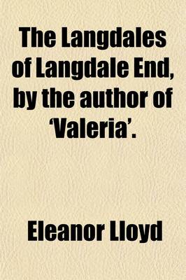 Book cover for The Langdales of Langdale End, by the Author of 'Valeria'