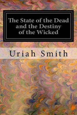 Book cover for The State of the Dead and the Destiny of the Wicked