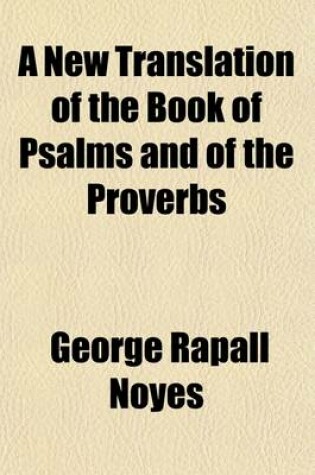 Cover of A New Translation of the Book of Psalms and of the Proverbs