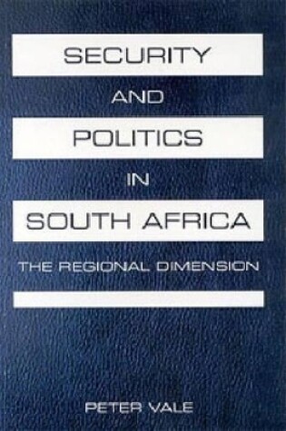 Cover of Security and politics in South Africa