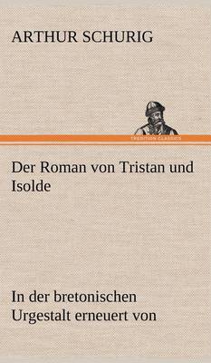 Book cover for Der Roman Von Tristan Und Isolde