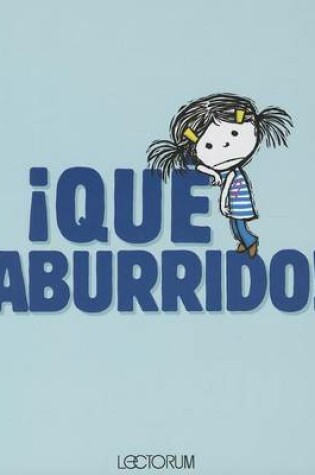 Cover of Qu' Aburrido!