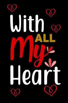 Book cover for With All My Heart