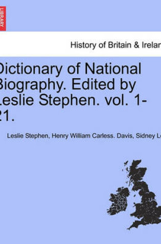 Cover of Dictionary of National Biography. Edited by Leslie Stephen. Vol. XLVII.