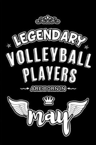 Cover of Legendary Volleyball Players are born in May