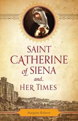 Book cover for Saint Catherine of Siena and Her Times