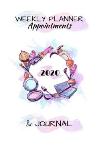 Cover of Weekly Planner Appointments 2020 & Journal