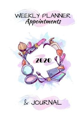 Book cover for Weekly Planner Appointments 2020 & Journal