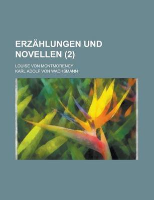 Book cover for Erzahlungen Und Novellen; Louise Von Montmorency (2)