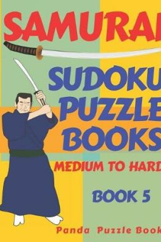 Cover of Samurai Sudoku Puzzle Books Medium To Hard - Book 5