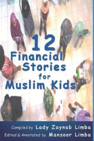 Cover of 12 Financial Stories for Muslim Kids