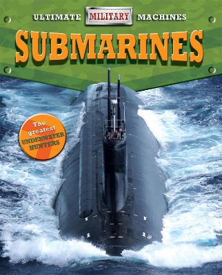 Book cover for Ultimate Military Machines: Submarines
