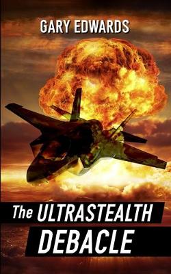 Cover of The Ultrastealth Debacle