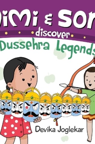 Cover of Mimi and Soni discover Dussehra Legends