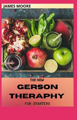 Book cover for The New Gerson Theraphy for Starters