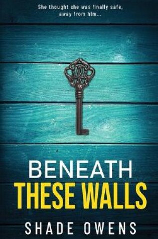 Cover of Beneath These Walls
