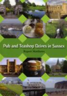 Book cover for Teashop and Pub Drives in Sussex