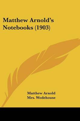 Book cover for Matthew Arnold's Notebooks (1903)