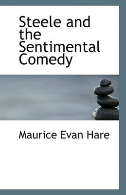 Book cover for Steele and the Sentimental Comedy