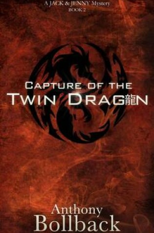 Cover of Capture of the Twin Dragon