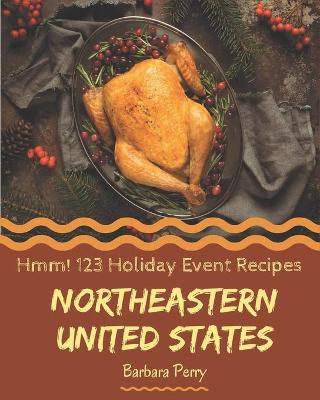 Book cover for Hmm! 123 Northeastern United States Holiday Event Recipes