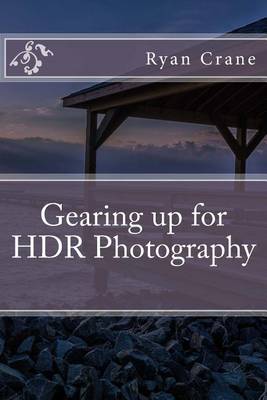 Cover of Gearing up for HDR Photography