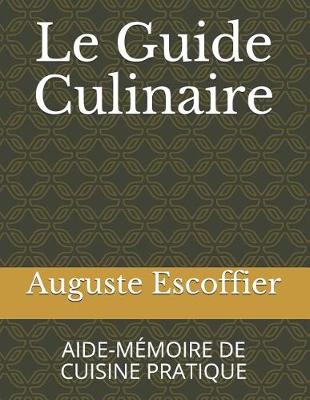 Book cover for Le Guide Culinaire