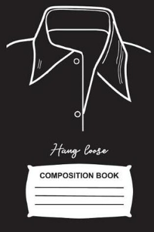 Cover of Hang Loose Composition Book