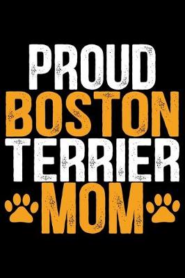 Book cover for Proud Boston Terrier Mom