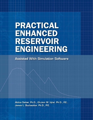 Book cover for Practical Enhanced Reservoir Engineering