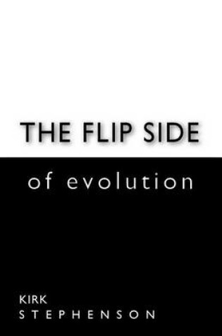 Cover of The Flip Side of Evolution