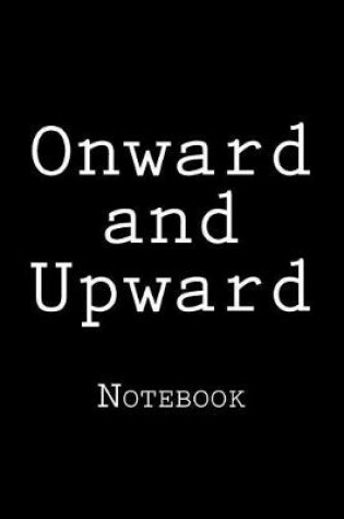 Cover of Onward and Upward