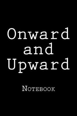 Book cover for Onward and Upward